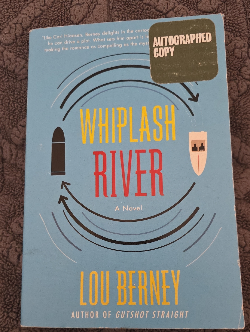 Whiplash River by Lou Berney - Blue Cover Autographed Copy